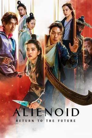 Alienoid: The Return to the Future 2024 Hindi Dual Audio – 720p – HD Poster Download - filmyfly