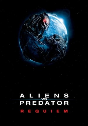 Aliens vs. Predator: Requiem 2007 Hindi Dual Audio HD Poster Download - filmyfly