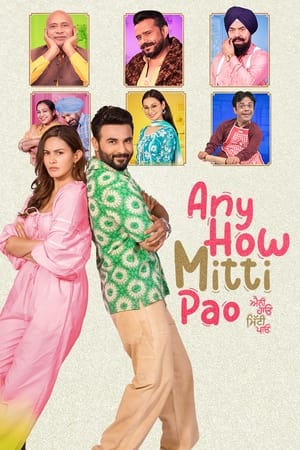 Any How Mitti Pao 2023 Punjabi – HD Poster Download - filmyfly
