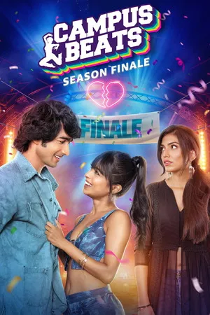 Campus Beats 2023 Season 03 Hindi Audio [ALL EPISODES] HD Poster Download - filmyfly