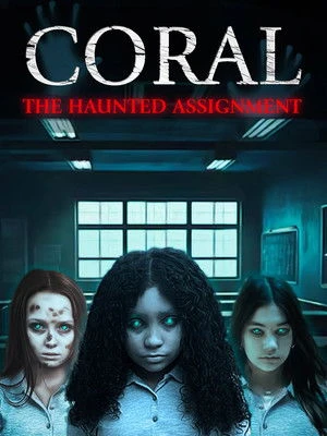 Coral: The Haunted Assignment (2025) Hindi (MULTI AUDIO) – – HD Poster Download - filmyfly