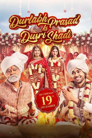 Durlabh Prasad Ki Dusri Shadi 2025 Hindi Dual Audio HD Poster Download - filmyfly