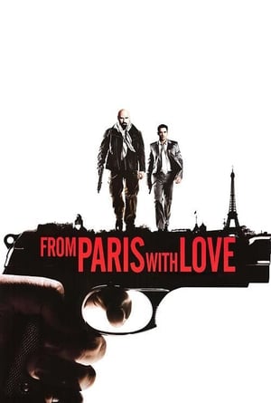 From Paris with Love (2010) Hindi Dual Audio [950MB] HD Poster Download - filmyfly