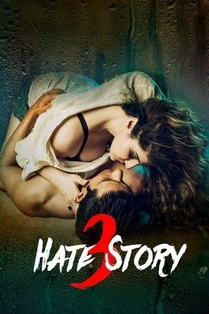 Hate Story 3 2015 Hindi Dual Audio HD Poster Download - filmyfly