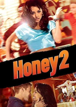 Honey 2 (2011) Hindi Dual Audio 350MB HD Poster Download - filmyfly