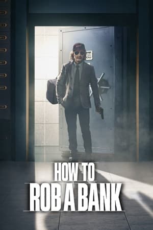 How to Rob a Bank 2024 Hindi Dual Audio – 720p – HD Poster Download - filmyfly
