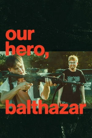 Our Hero, Balthazar (2026) Hindi (MULTI AUDIO) – – HD Poster Download - filmyfly