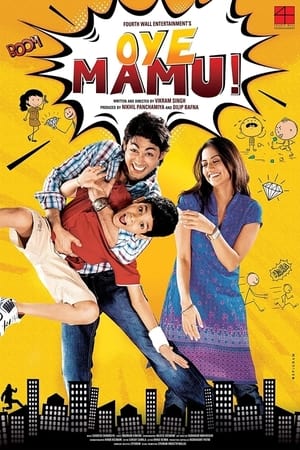 Oye Mamu! (2021) Hindi Movie – [350MB]