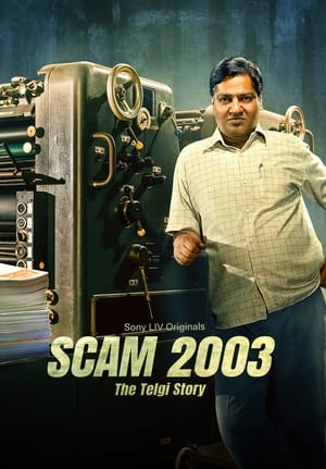 Scam 2003 (Season 1) Dual Audio Hindi – – (COMPLETE) HD Poster Download - filmyfly