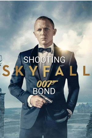 Skyfall: Shooting Bond 2012 Hindi Dual Audio HD Poster Download - filmyfly