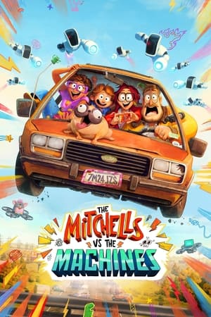 The Mitchells vs. the Machines (2021) Hindi Dual Audio [1GB] HD Poster Download - filmyfly