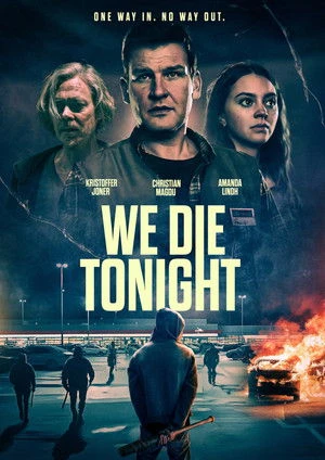 We Die Tonight (2025) Hindi (MULTI AUDIO) – – HD Poster Download - filmyfly